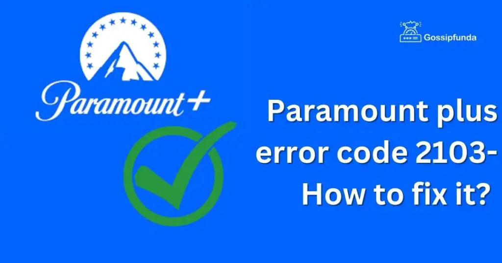 paramount plus error code 2103