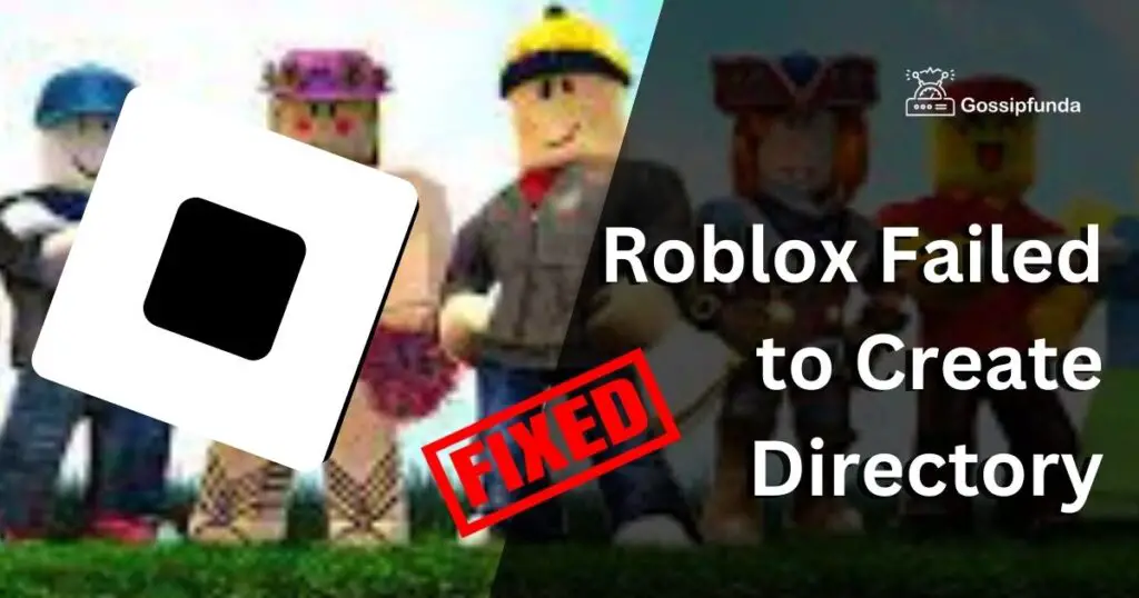 Roblox Failed to Create Directory