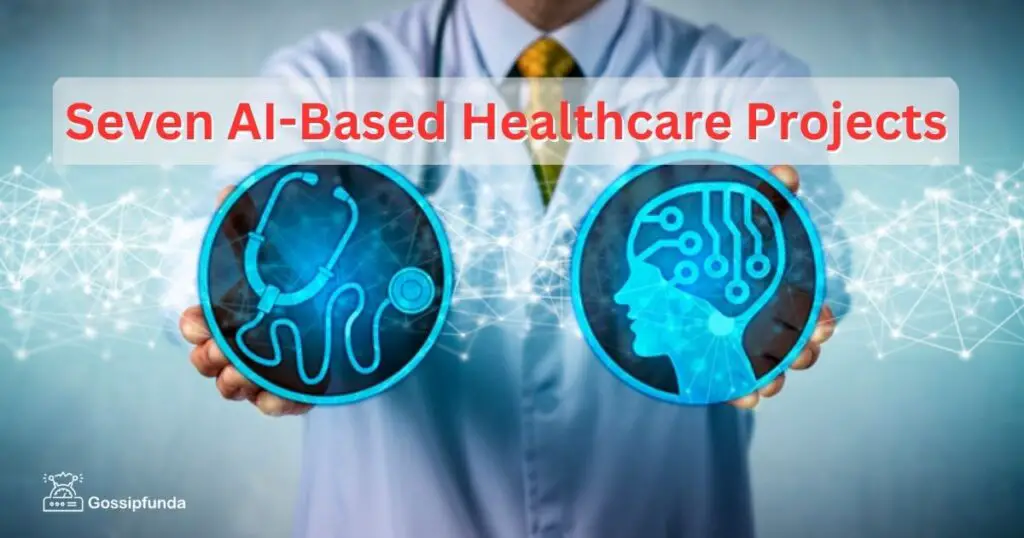 From Cancer Treatment to Epidemic Prediction: Seven AI-Based Healthcare Projects 