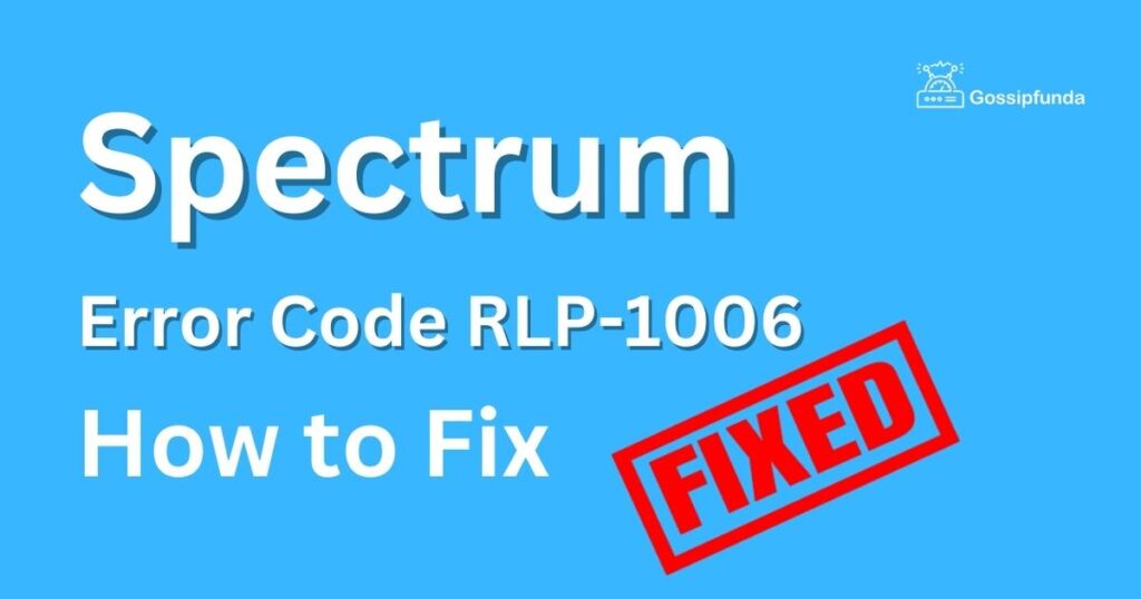 Spectrum Error Code RLP-1006