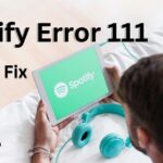 Spotify Error 111