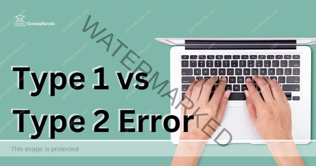 Type 1 vs Type 2 Error