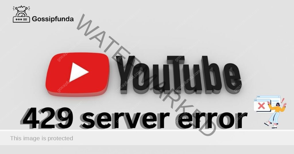 Youtube 429 server error