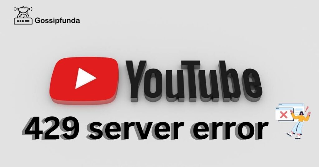 Youtube 429 server error