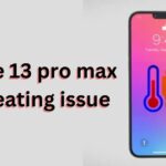 iPhone 13 pro max overheating issue
