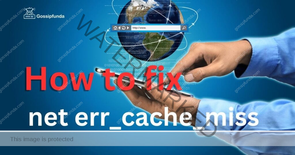 How to fix net err_cache_miss