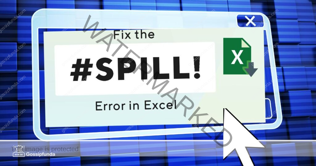 #spill error in excel