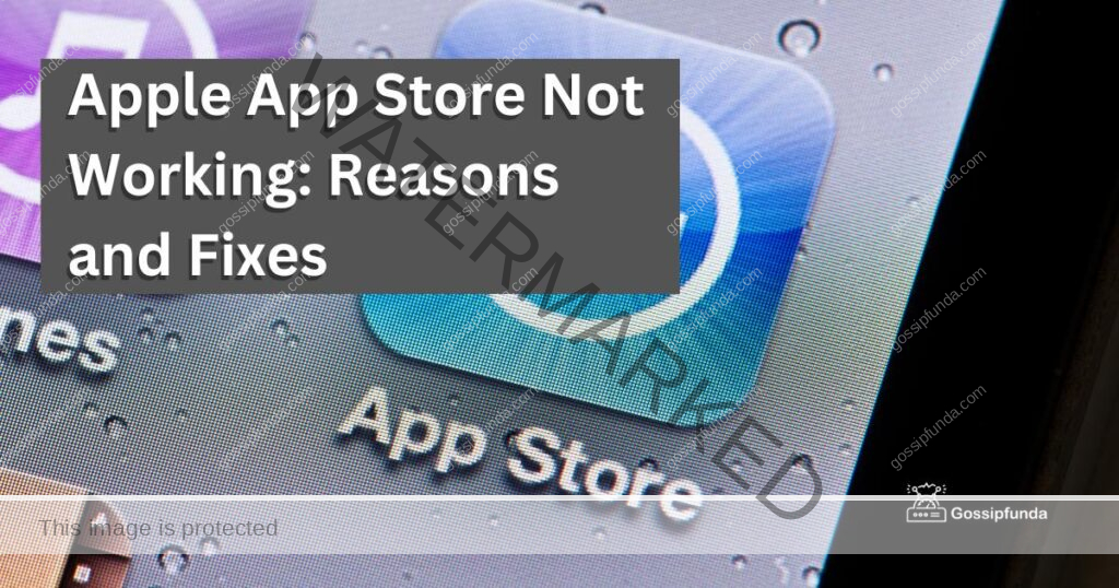 Apple App Store Not Working