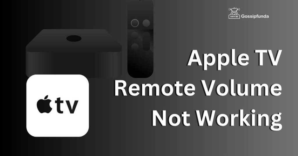 Apple TV Remote Volume Not Working