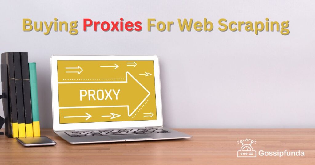 Buying Proxies For Web Scraping