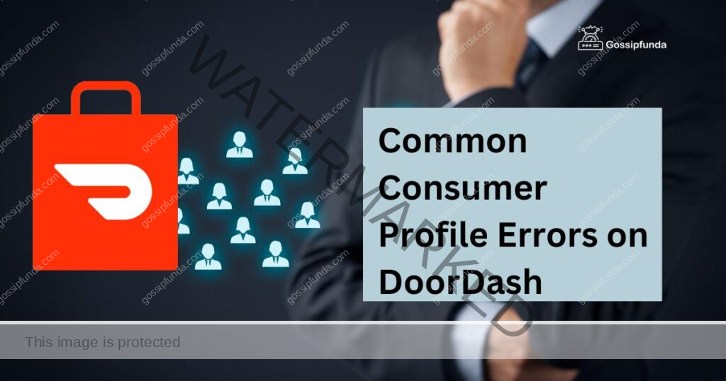 Common Consumer Profile Errors on DoorDash