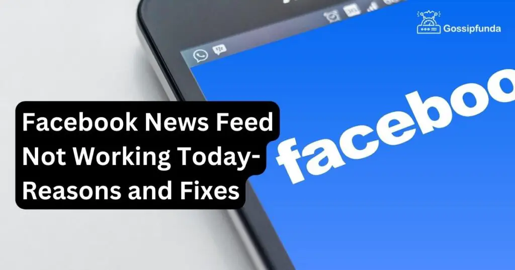 Facebook News Feed Not Working Today