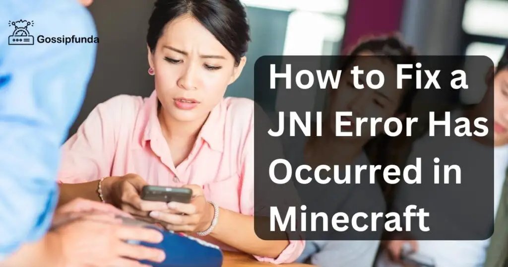 How to Fix a JNI Error Has Occurred in Minecraft