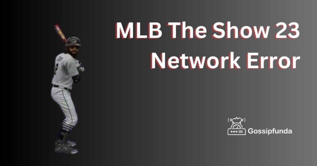 MLB The Show 23 Network Error