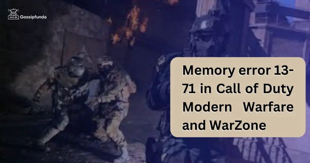 memory error 13-71 in Call of Duty Modern Warfare and WarZone