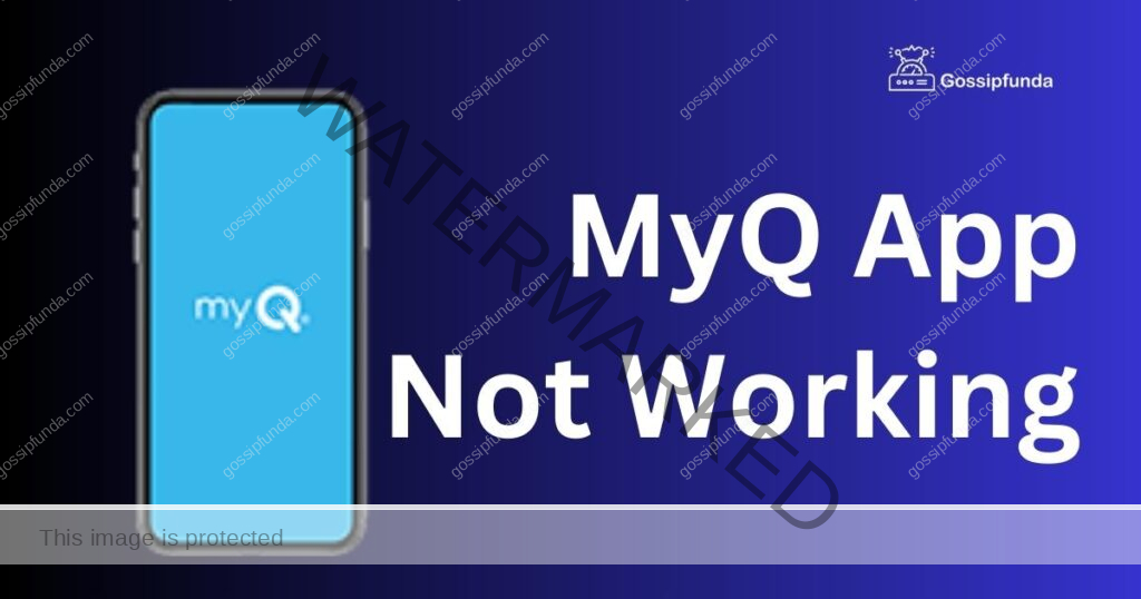 MyQ App Not Working