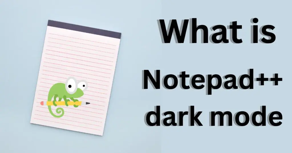 Notepad++ dark mode