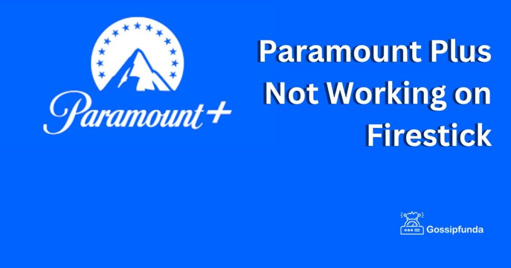 paramount-plus-not-working-on-firestick-best-fixes-firestick-tv-tips