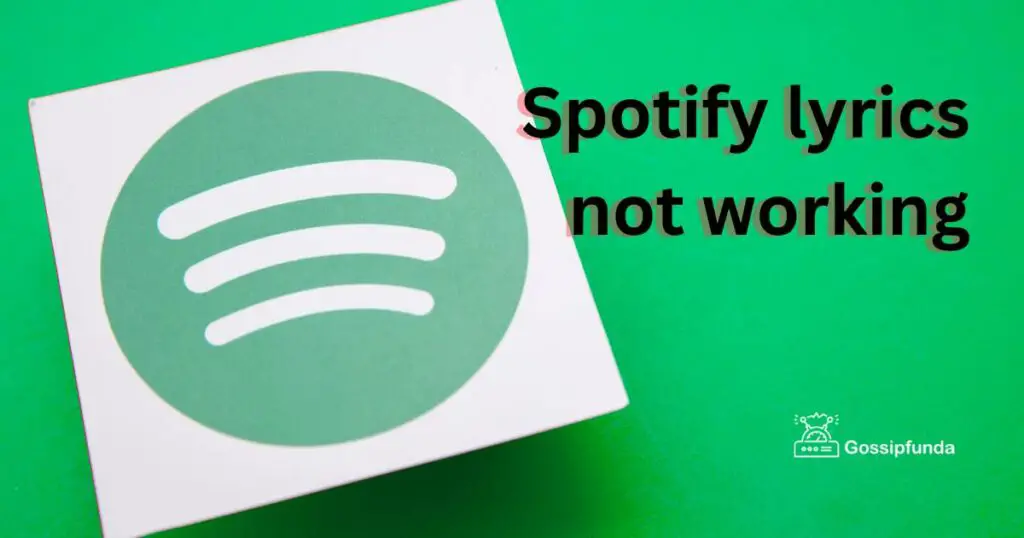 Spotify lyrics not working