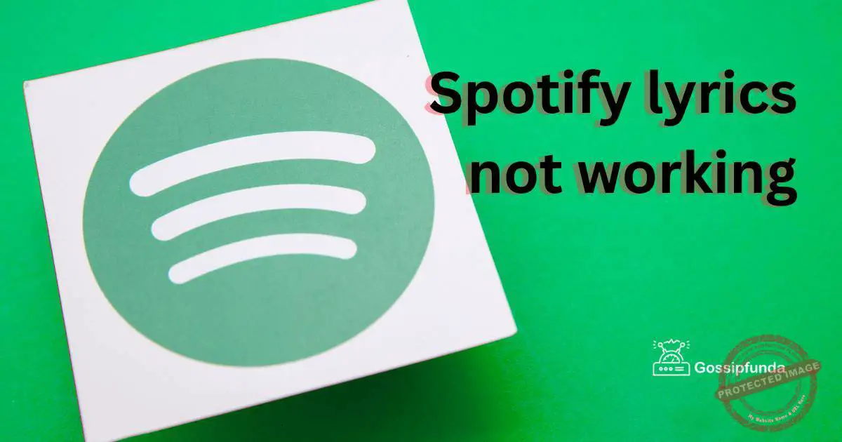 Spotify lyrics not working Gossipfunda
