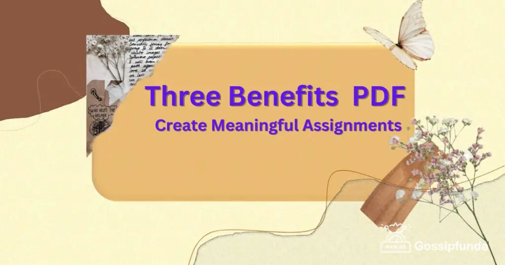 Three Benefits of Using PDF to Create Meaningful Assignments