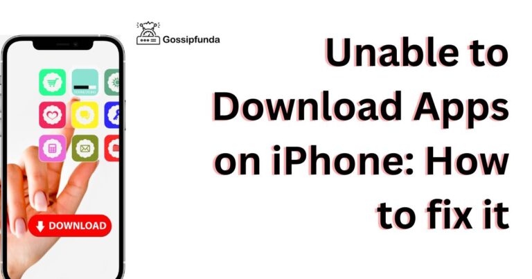 unable-to-download-apps-on-iphone-how-to-fix-it-gossipfunda