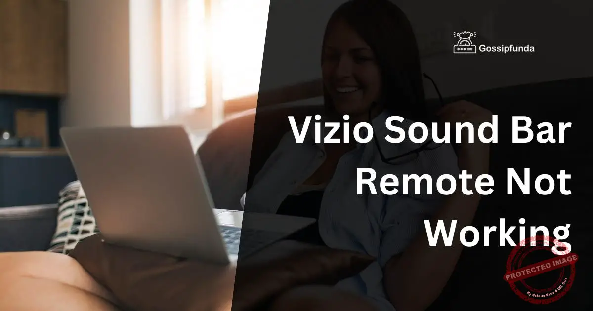 Vizio Sound Bar Remote Not Working Troubleshooting and Fixing
