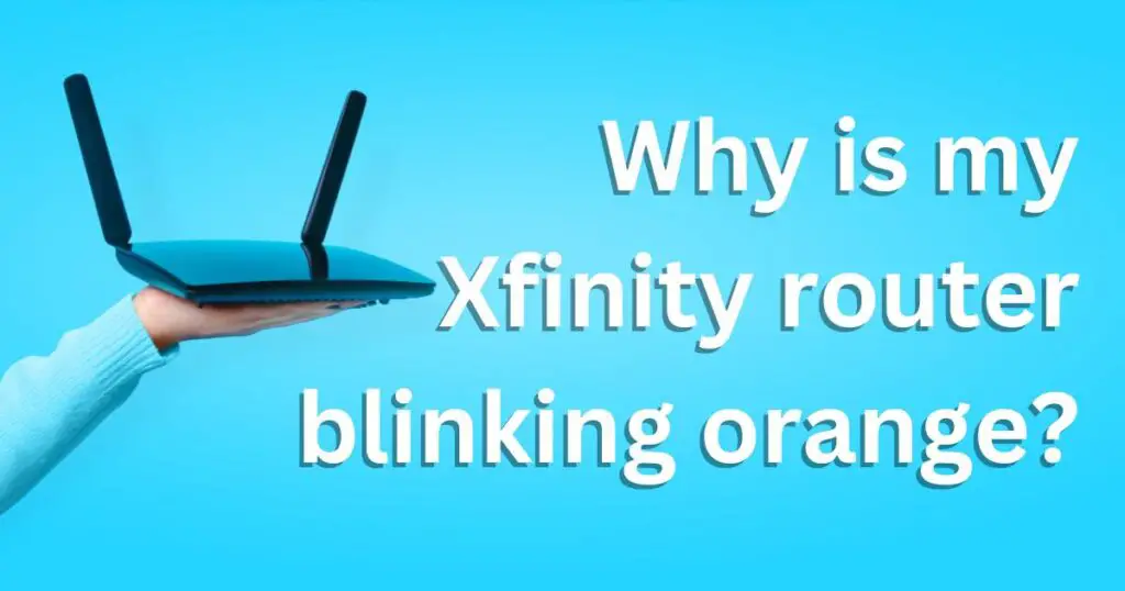 Why is my Xfinity router blinking orange