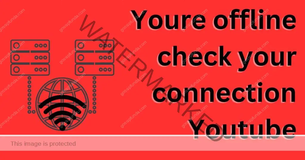 Youre offline check your connection Youtube