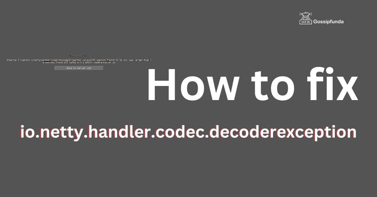 Internal Exception Io Netty Handler Codec Decoderexception