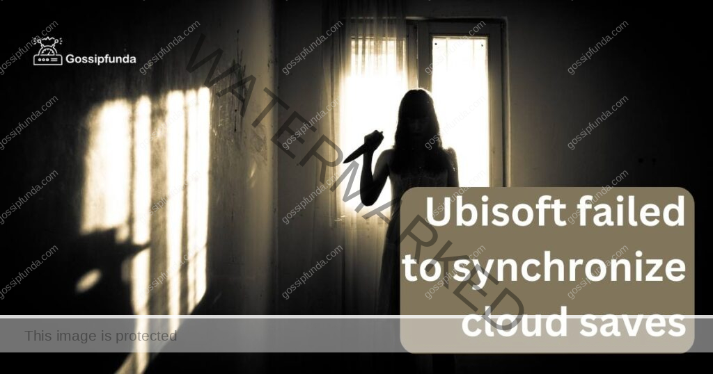 Ubisoft failed to synchronize cloud saves