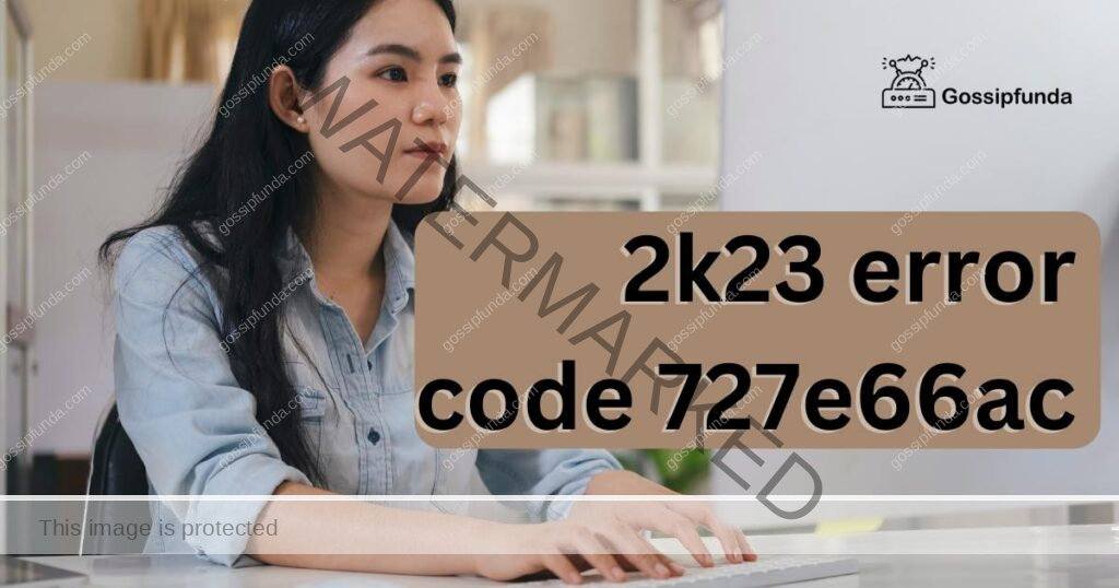 2k23 error code 727e66ac