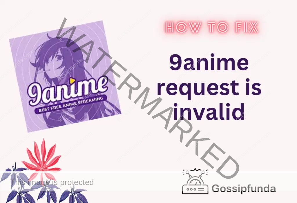9anime request is invalid