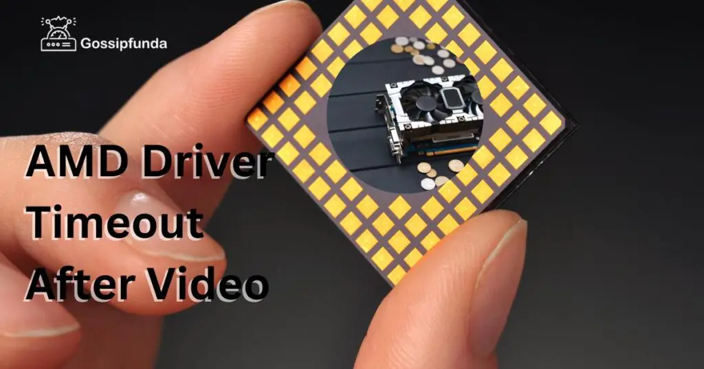 AMD Driver Timeout After Video