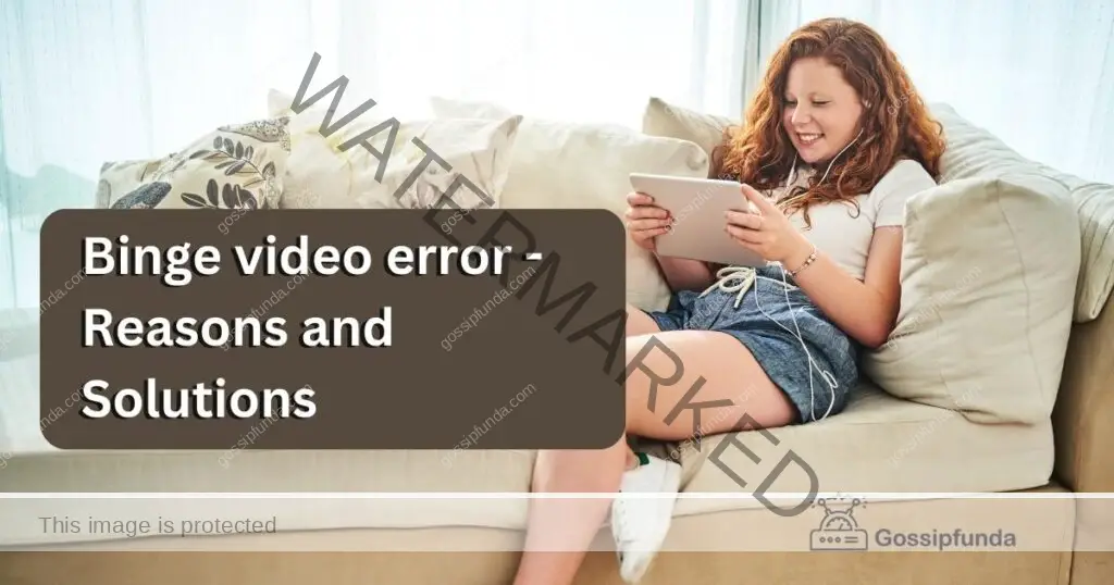 binge video error