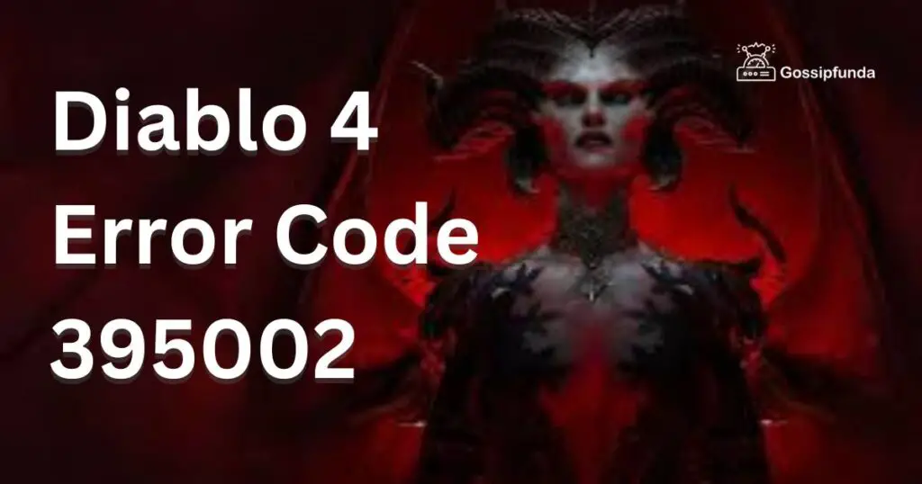 Diablo 4 Error Code 395002