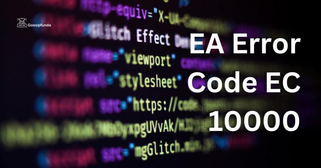 EA Error Code EC 10000