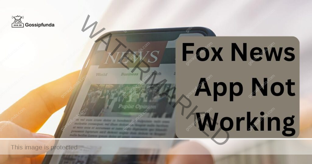 Fox News App Not Working