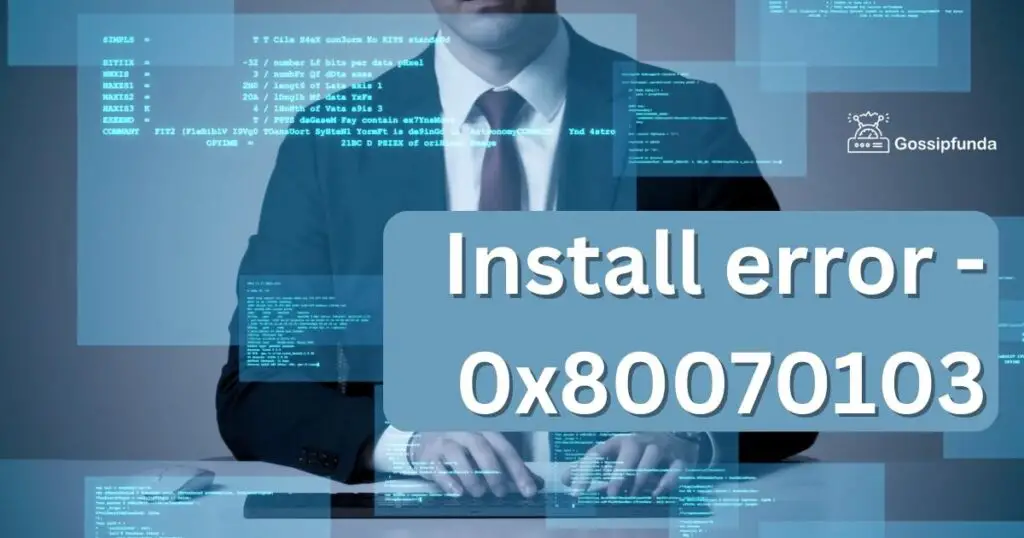 Install error - 0x80070103