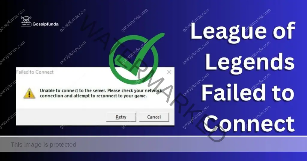 League of Legends Failed to Connect