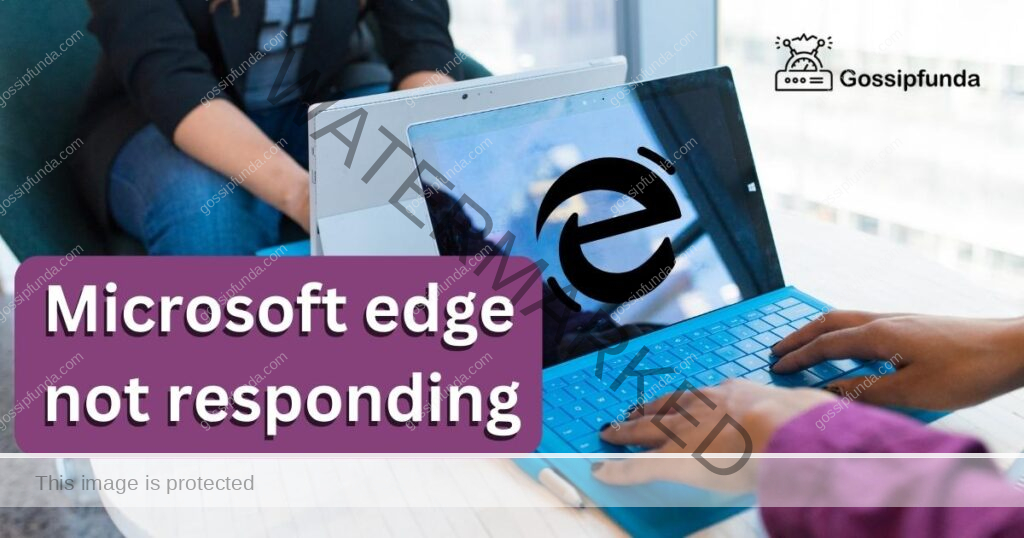 Microsoft edge not responding