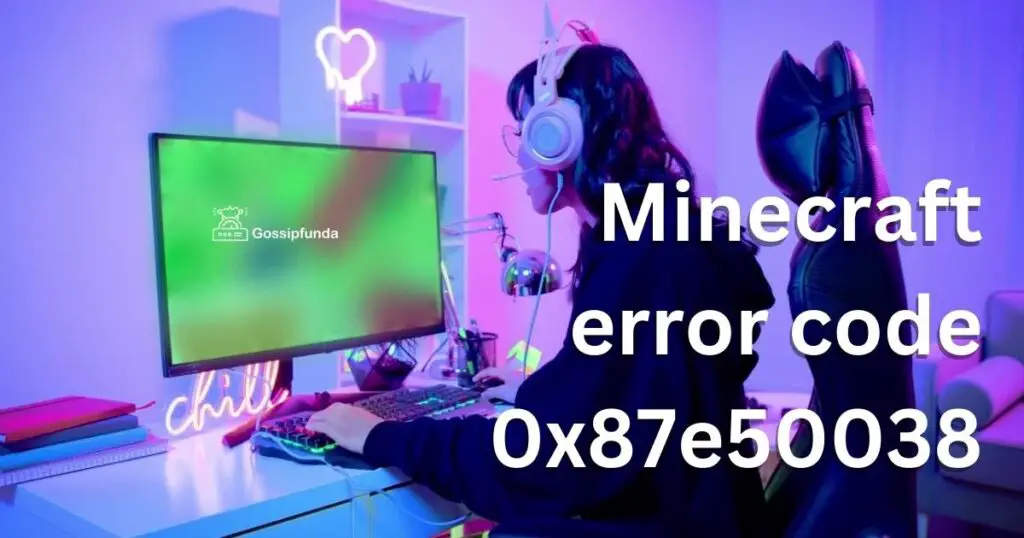 Minecraft error code 0x87e50038