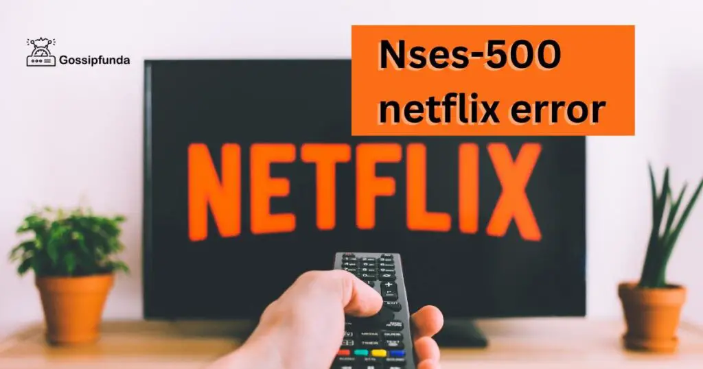 Nses-500 netflix error
