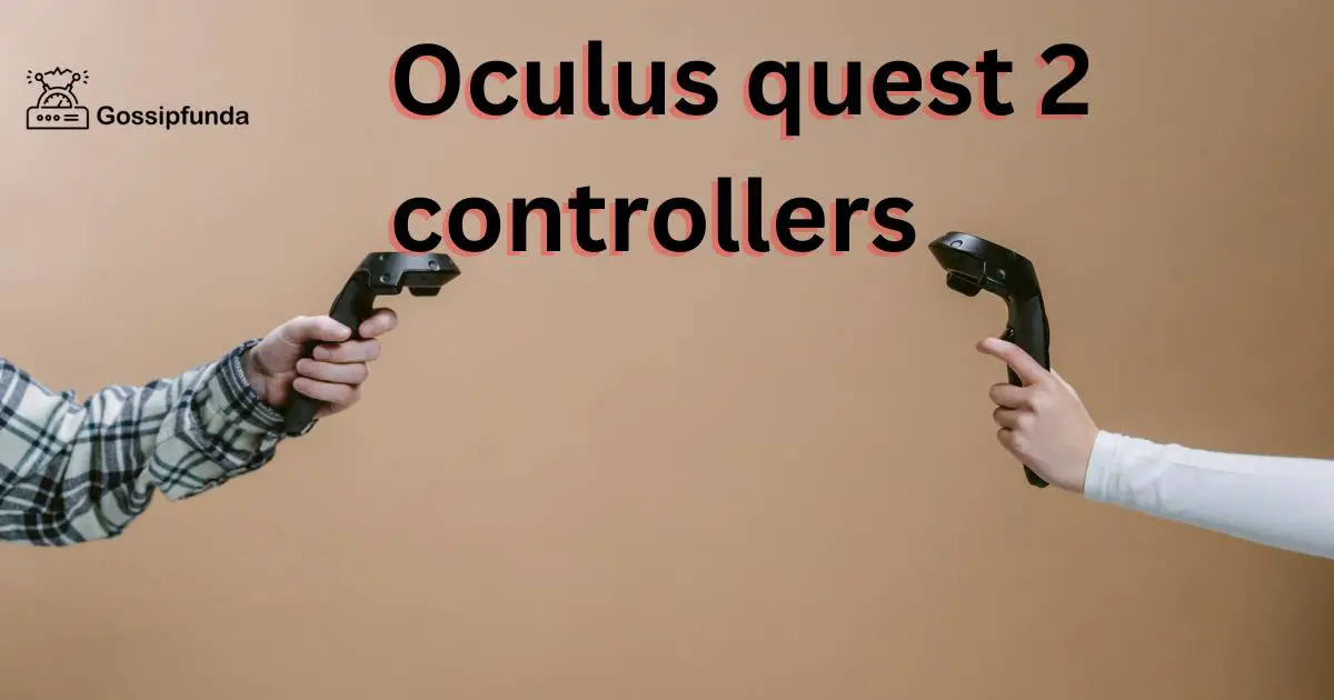 Oculus quest 2 controllers - Gossipfunda