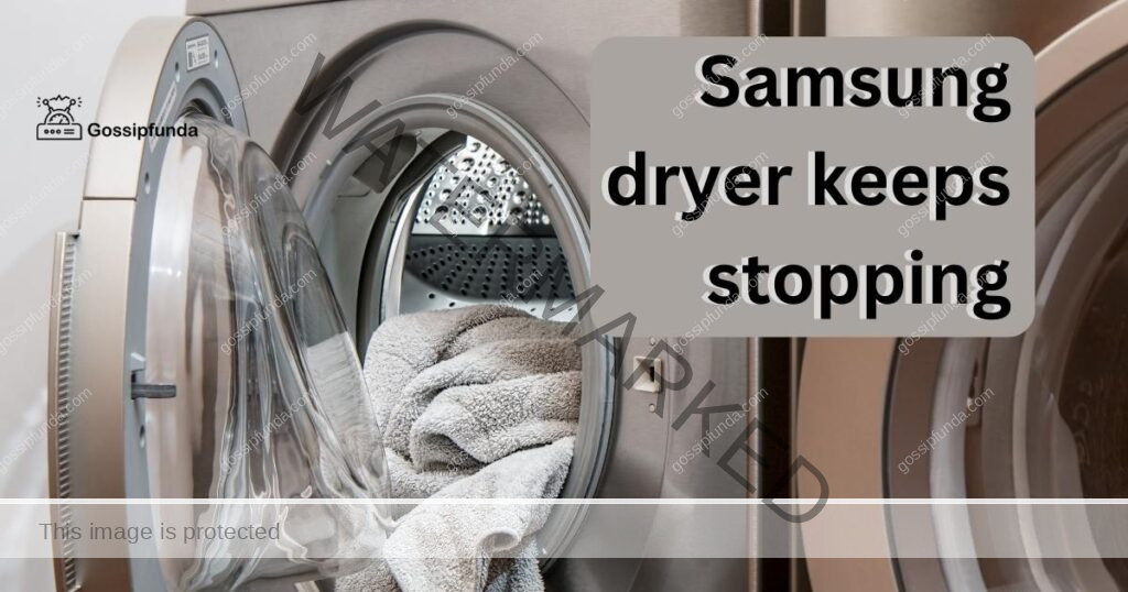 Samsung dryer keeps stopping