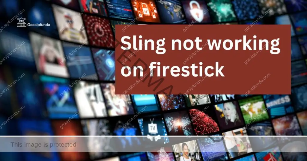 Sling not working on firestick