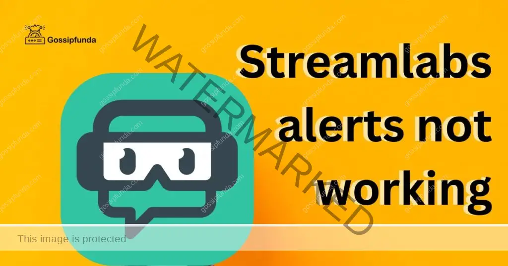 Streamlabs alerts not working