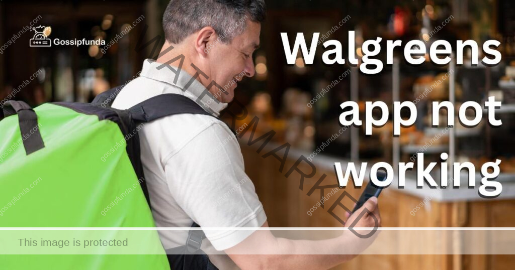 Walgreens app not working