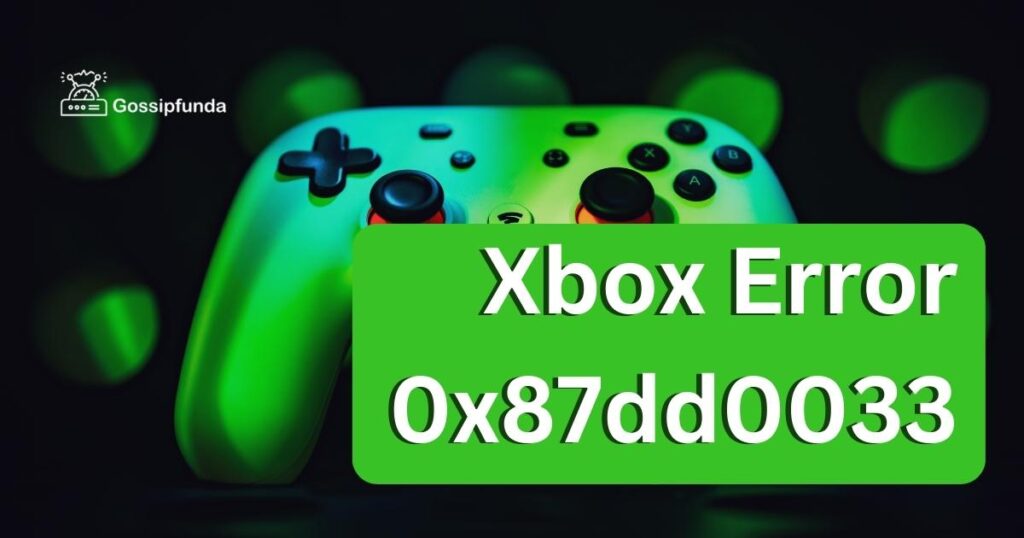 Xbox Error 0x87dd0033