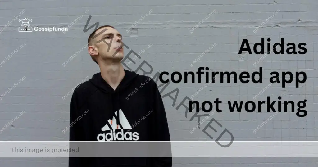 Adidas confirmed app not working